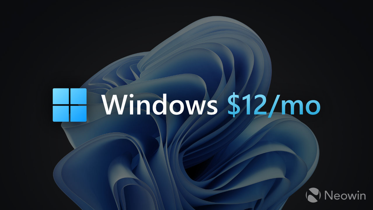 传Windows 12变成订阅版要每月付费才能使用 不过这个是误解